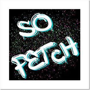 So Fetch Posters and Art